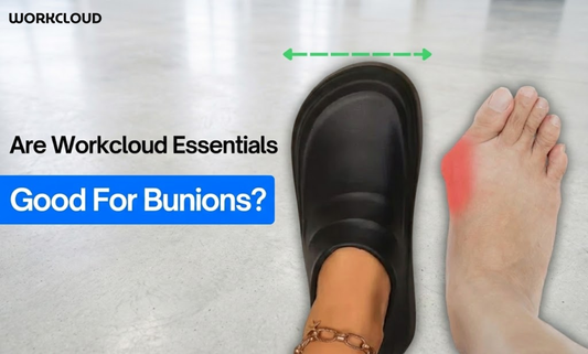 Are Workcloud Essentials Good for Bunions?
